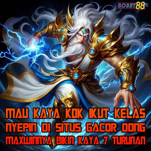 SOBET88 - Gak Perlu Ikut Kelas Timothy Buat Kaya, Cukup Nyepin di SOBET 88